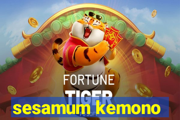 sesamum kemono